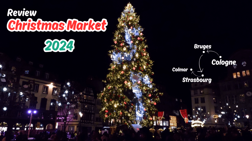 รีวิวทริป Amsterdam-Ghent&Bruges-Cologne-Strasbourg และ Christmas Market&nbsp;2024